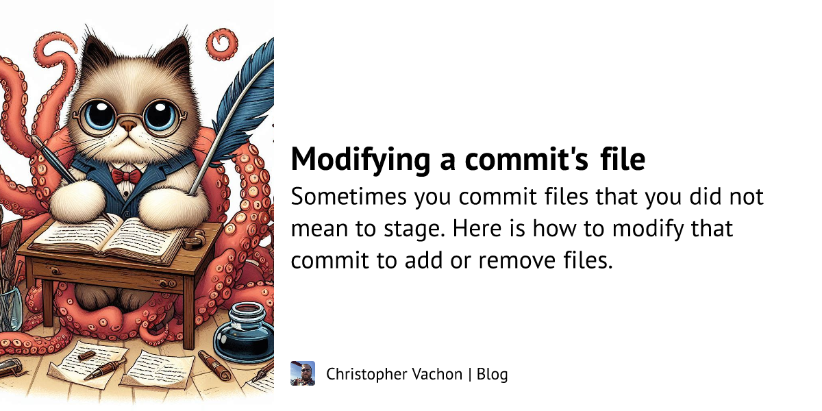 Modifying A Commit s File Christopher Vachon Modifying a commit s file christopher vachon